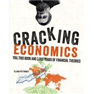 Cracking Economics by Tejvan Pettinger, 9781844039760