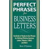Perfect Phrases for Business Letters by O'Quinn, Ken, 9780071459761