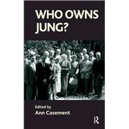 Who Owns Jung? by Casement, Ann, 9780367329761