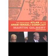 The Routledge Atlas of the Arab-Israeli Conflict by Gilbert, Martin, 9780415699761