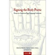 Signing the Body Poetic by Bauman, H-Dirksen L., 9780520229761
