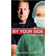 By Your Side by Calvert, Candace, 9781410479761