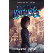 Little Apocalypse by Sparrow, Katherine, 9780062849762