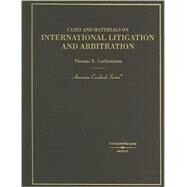 Cases And Materials on International Litigation And Arbitration by Carbonneau, Thomas E., 9780314159762