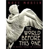The World Before This One by Martin, Rafe; Ls, Calvin Nicho, 9780590379762