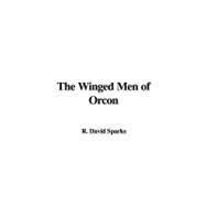 The Winged Men of Orcon by Sparks, R. David, 9781435389762