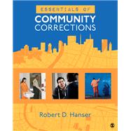 Essentials of Community Corrections by Hanser, Robert D., 9781506359762