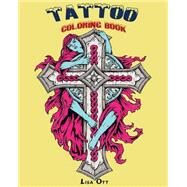Tattoo Coloring Book by Ott, Lisa, 9781522959762
