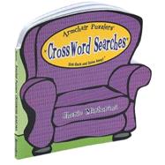 Crossword Searches : Sink Back and Solve Away! by Martorana, Cherie, 9781575289762