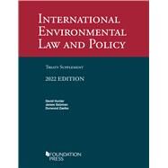 International Environmental Law and Policy, 6th, 2022 Treaty Supplement(University Casebook Series) by Hunter, David; Salzman, James; Zaelke, Durwood, 9781636599762