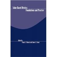 Value-Based Metrics Foundations and Practice by Fabozzi, Frank J.; Grant, James L., 9781883249762