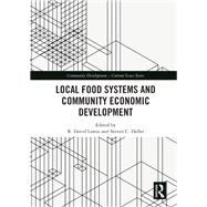 Local Food Systems and Community Economic Development by Lamie, R. David; Deller, Steven C., 9780367859763