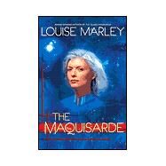 The Maquisarde by Marley, Louise (Author), 9780441009763