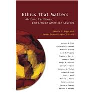 Ethics That Matters by Riggs, Marcia; Logan, James Samuel, 9780800619763
