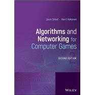 Algorithms and Networking for Computer Games by Smed, Jouni; Hakonen, Harri, 9781119259763