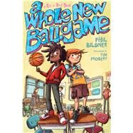 A Whole New Ballgame A Rip and Red Book by Bildner, Phil; Probert, Tim, 9781250079763