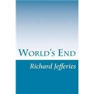 World's End by Jefferies, Richard, 9781501089763