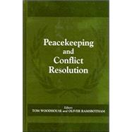 Peacekeeping and Conflict Resolution by Ramsbotham,Oliver, 9780714649764