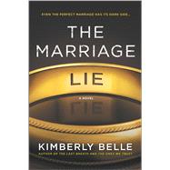 The Marriage Lie by Belle, Kimberly, 9780778319764