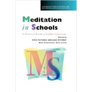 Meditation in Schools Calmer Classrooms by Erricker, Clive; Erricker, Jane, 9780826449764