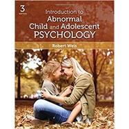 Introduction to Abnormal Child and Adolescent Psychology by Weis, Robert, 9781506339764