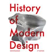 History of Modern Design Third Edition by Raizman, David, 9781529419764