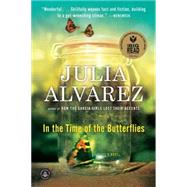 In the Time of the Butterflies by Alvarez, Julia, 9781565129764