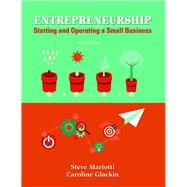 Entrepreneurship Starting and Operating a Small Business Plus 2019 MyLab Business Communication with Pearson eText -- Access Card Package by Mariotti, Steve; Glackin, Caroline, 9780136169765