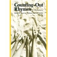 Counting-Out Rhymes by Abrahams, Roger D.; Rankin, Lois, 9780292739765