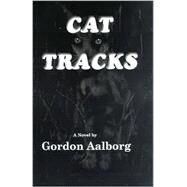 Cat Tracks by Aalborg, Gordon, 9780966339765