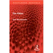 The Fifties by John Montgomery, 9781041169765