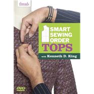 Smart Sewing Order - Tops by King, Kenneth D., 9781627109765