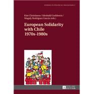 European Solidarity With Chile by Christiaens, Kim; Goddeeris, Idesbald; Garcia, Magaly Rodriguez, 9783631629765