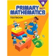 Primary Mathematics 1B, Textbook, Standards Edition by Jennifer Hoerst, 9780761469766