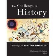 The Challenge of History by Chalamet, Christophe, 9781451499766