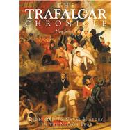 The Trafalgar Chronicle by Hore, Peter, 9781473899766