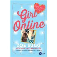 Girl Online The First Novel by Zoella by Sugg, Zoe, 9781476799766