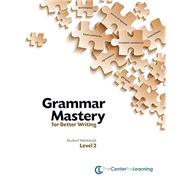 Grammar Mastery-for Better Writing, Level 2 Student Workbook by Center for Learning, 9781560779766