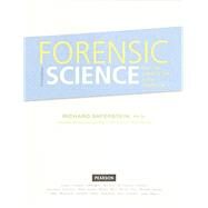Forensic Science  From the Crime Scene to the Crime Lab , Student Value Edition by Saferstein, Richard, 9780134099767