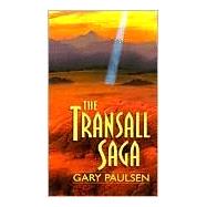 The Transall Saga by Paulsen, Gary, 9780440219767