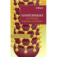 Nanotechnology Environmental Implications and Solutions by Theodore, Louis; Kunz, Robert G., 9780471699767