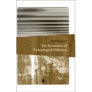 The Economics of Technological Diffusion by Stoneman, Paul, 9780631219767