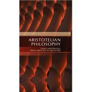 Aristotelian Philosophy Ethics and Politics from Aristotle to MacIntyre by Knight, Kelvin, 9780745619767