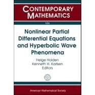 Nonlinear Partial Differential Equations and Hyperbolic Wave Phenomena by Holden, Helge; Karlsen, Kenneth H., 9780821849767