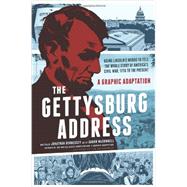 The Gettysburg Address by Hennessey, Jonathan; Mcconnell, Aaron, 9780061969768