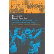 Freedom's Racial Frontier by Ruffin, Herbert G.; Mack, Dwayne A.; Taylor, Quintard, 9780806159768