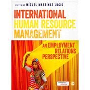 International Human Resource Management by Lucio, Miguel Martinez, 9780857029768