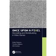 Once upon a Pixel by Paterson, Eddie; Simpson-williams, Timothy; Cordner, Will, 9781138499768