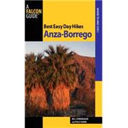 Best Easy Day Hikes Anza-Borrego by Cunningham, Bill, 9781560449768