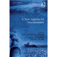 A New Agenda for Sustainability by Elling,Bo;Nielsen,Kurt Aagaard, 9780754679769
